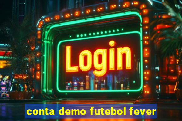 conta demo futebol fever